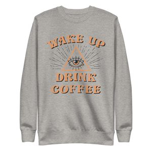 Wake Up Drink Coffee