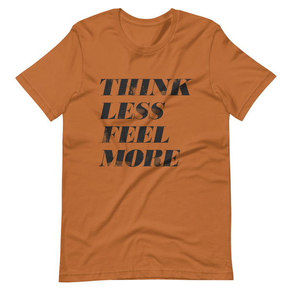 Think Less Feel More